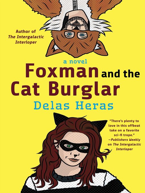 Title details for Foxman and the Cat Burglar by Delas Heras - Available